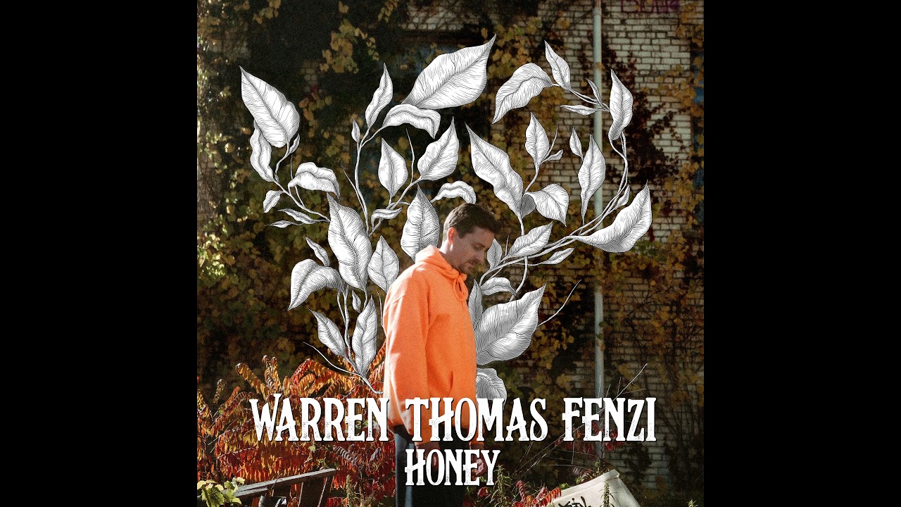 Warren Thomas Fenzi - Honey (Official Audio)
