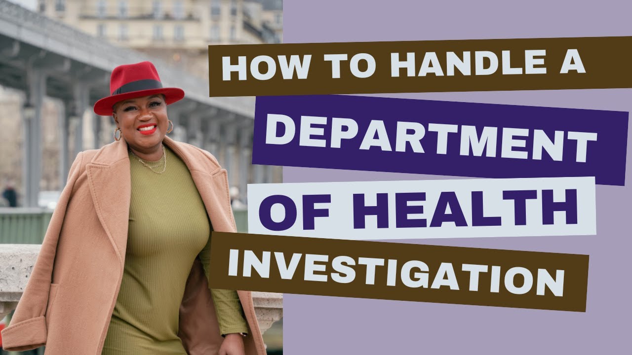 How to Handle a Department of Health Investigation: Key Steps for Your Business