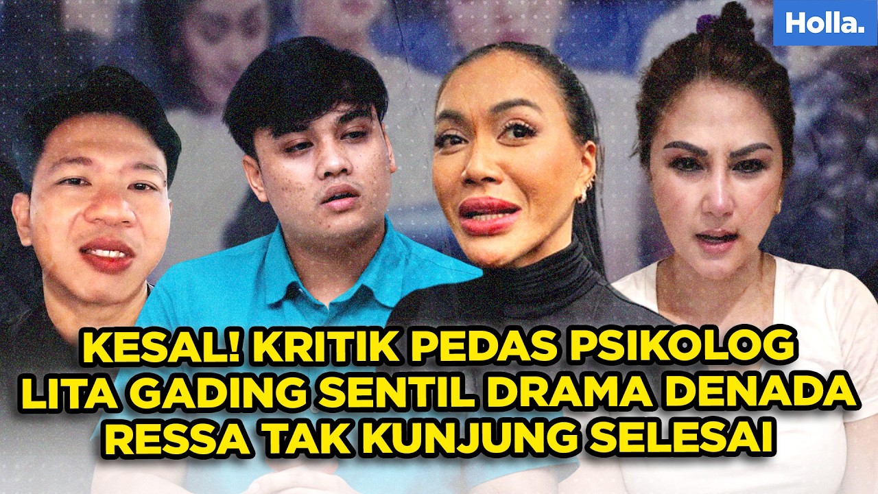 KESAL! KRITIK PEDAS PSIKOLOG LITA GADING SENTIL DRAMA DENADA RESSA TAK KUNJUNG SELESAI