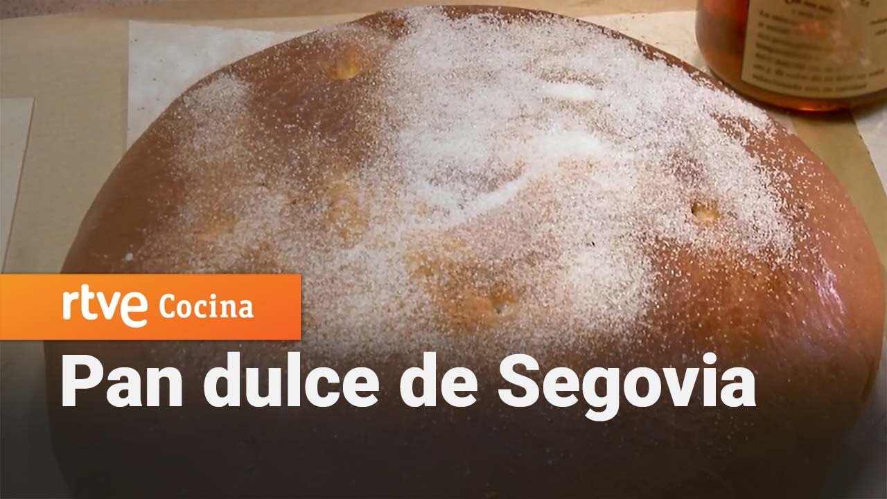 Pan dulce de Segovia - Aquí la Tierra | RTVE Cocina