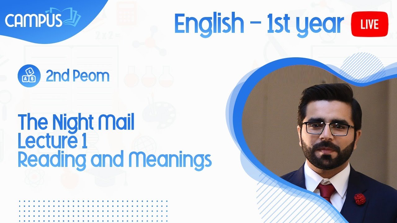 11th English 2nd Peom The Night Mail Lecture 1 Reading and Meanings