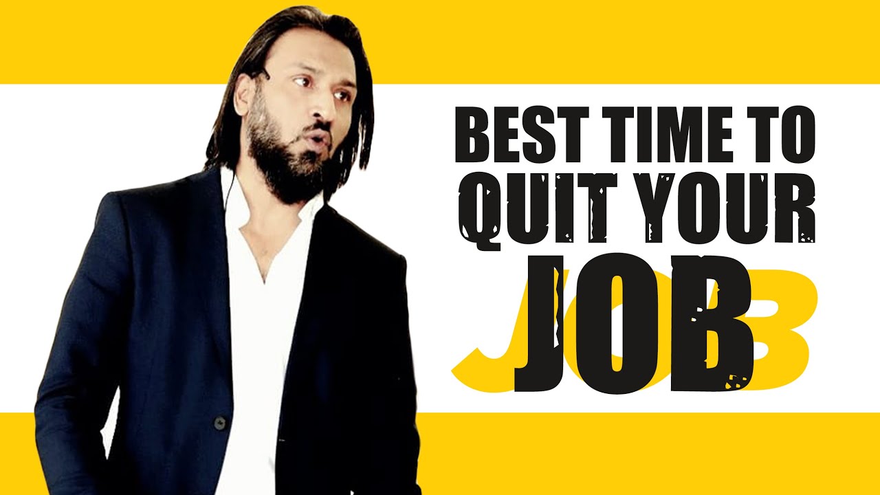 Best time to quit your Job | Sahil Adeem | True Way of Life