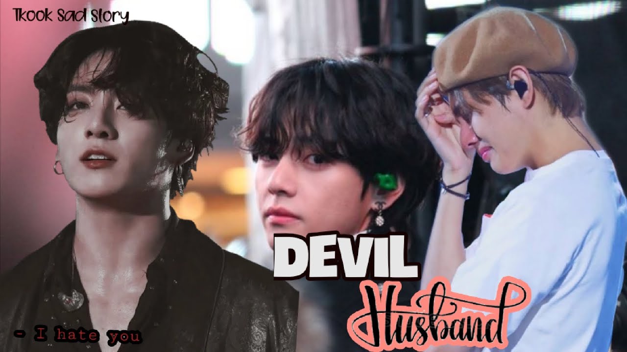 𝘿𝙀𝙑𝙄𝙇 𝙃𝙐𝙎𝘽𝘼𝙉𝘿😈 ||Taekook oneshot||use headphones |tkook drama 🍿 bts skyline 