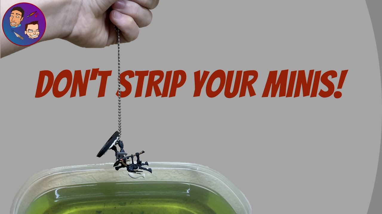 Dont Strip Your Minis!
