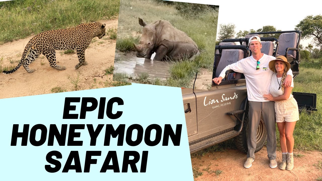 EPIC DREAM HONEYMOON SAFARI IN SOUTH AFRICA (LION SANDS)