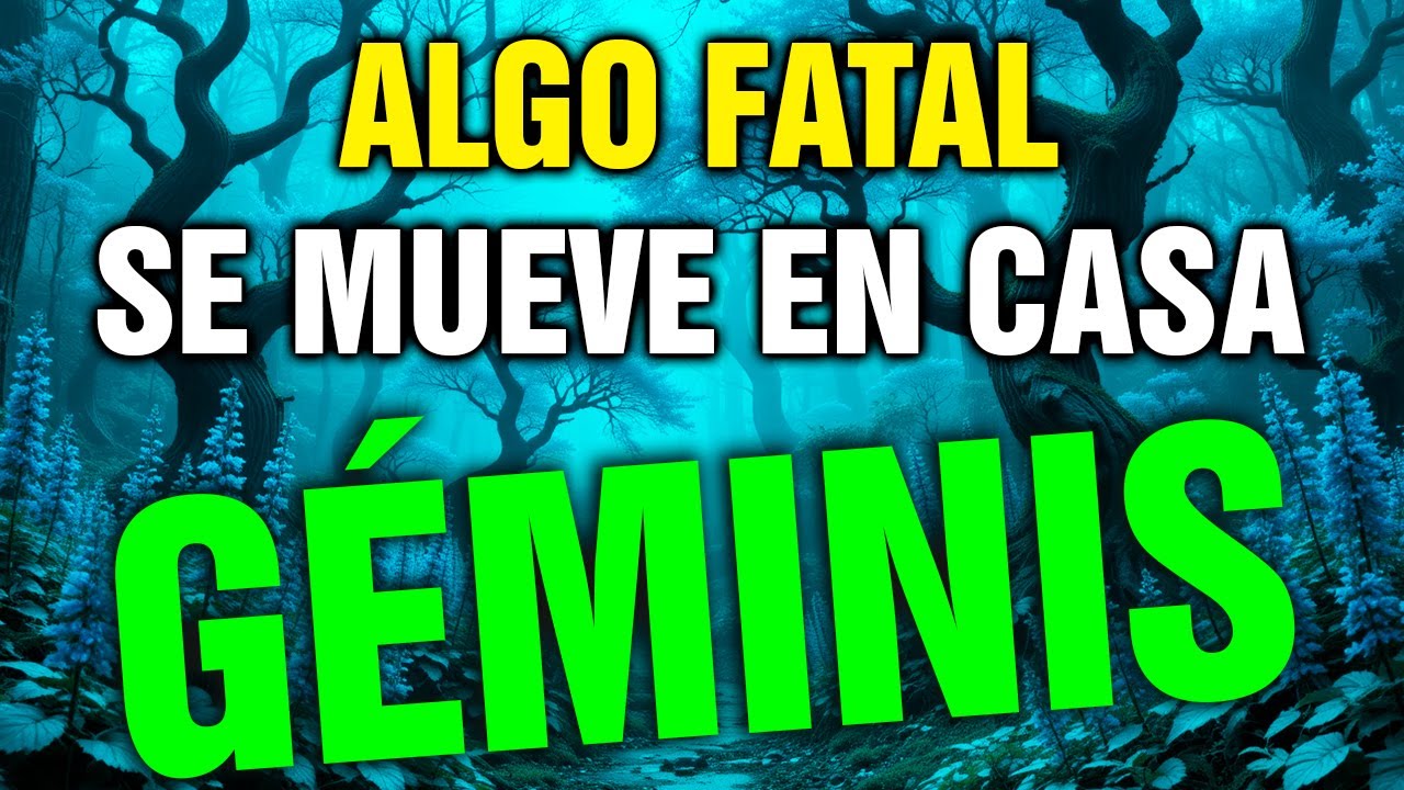 GÉMINIS 😨 LA MUERTE ENTRA EN TU CASA… ALGO MUY FUERTE SE ACTIVA estos días ⚰️