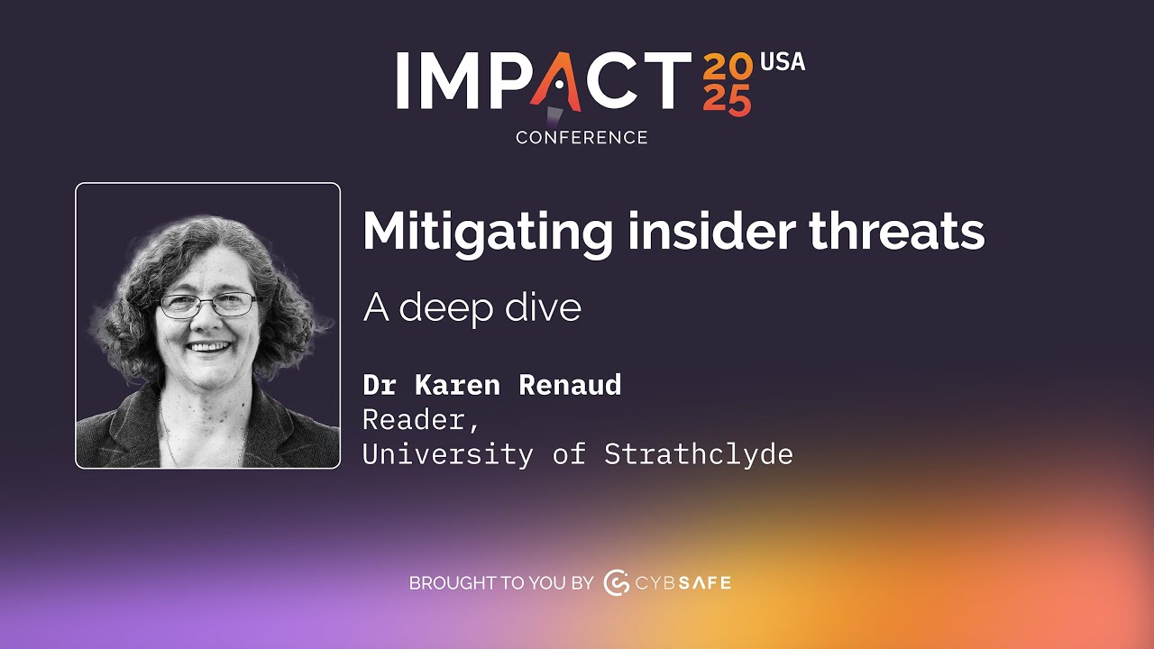 [UK KEYNOTE] Mitigating insider threats. A deep dive – Dr Karen Renaud