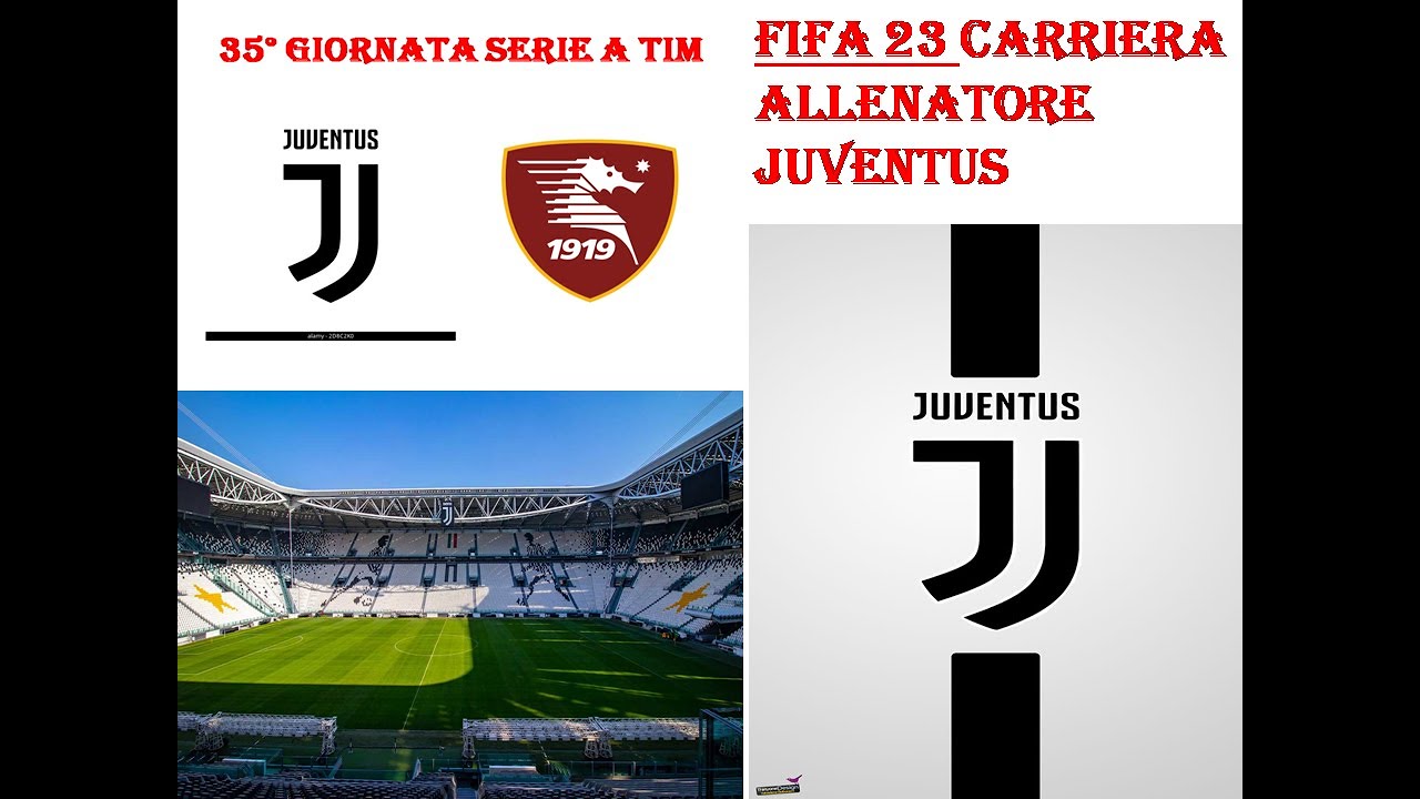 FIFA 23 CARRIERA JUVENTUS SERIE A TIM ALL' ALLIANZ STADIUM VS LA SALERNITANA