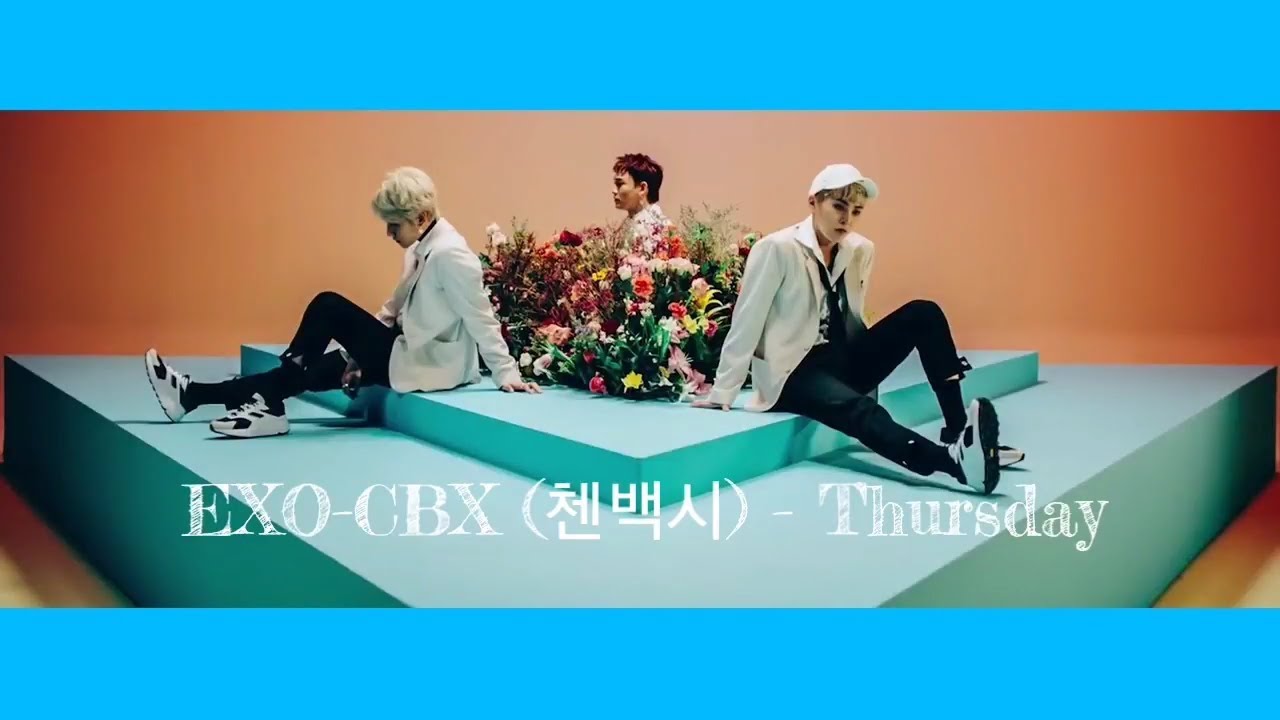 【繁中字幕/歌詞】EXO-CBX (첸백시) - Thursday