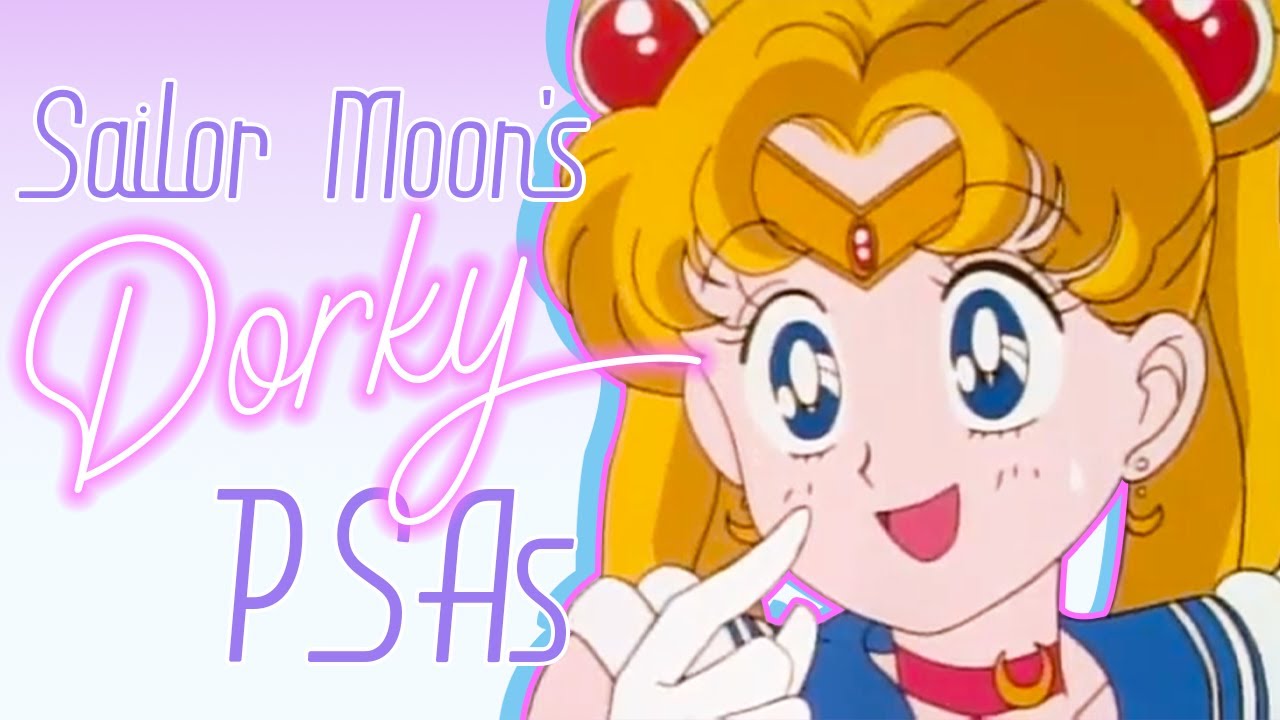 Sailor Says, The DORKY PSAs of Sailor Moon