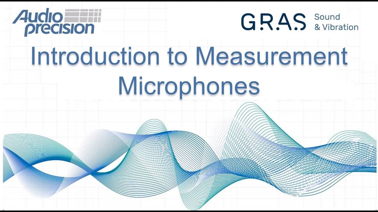 Webinar: Introduction to Measurement Microphones