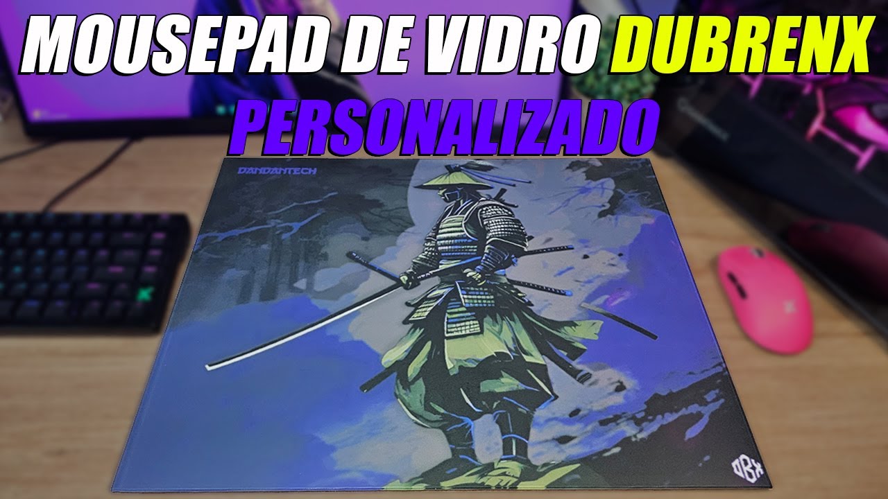 NOVA VERS&Atilde;O est&aacute; MUITO MELHOR!!! Mousepad de vidro Dubrenx
