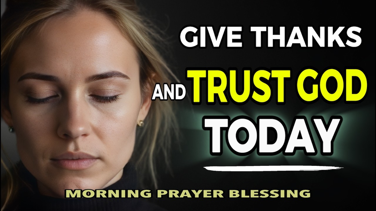 I Begin My Day in Thanks I To the One Who Carried Me I Morning Prayer Lumina
