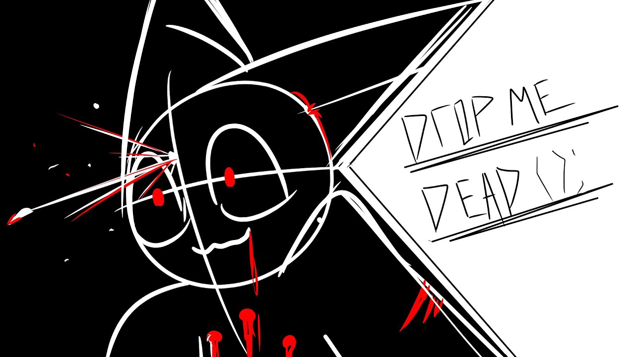 DropMeDead();