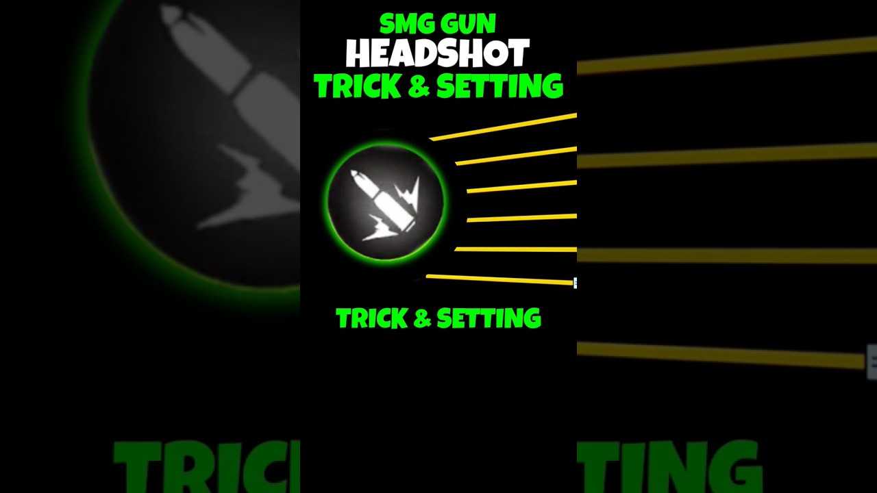 SMG Gun Headshot Trick + Setting, Sensitivity, Fire Button Size!