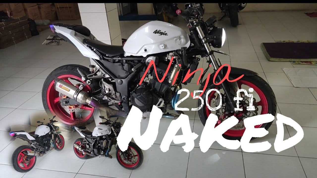 Ninja 250 fi telanjang || biar makin gagah