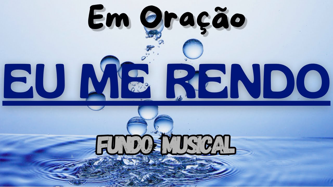 Em Oração | Eu me Rendo | Fundo Musical