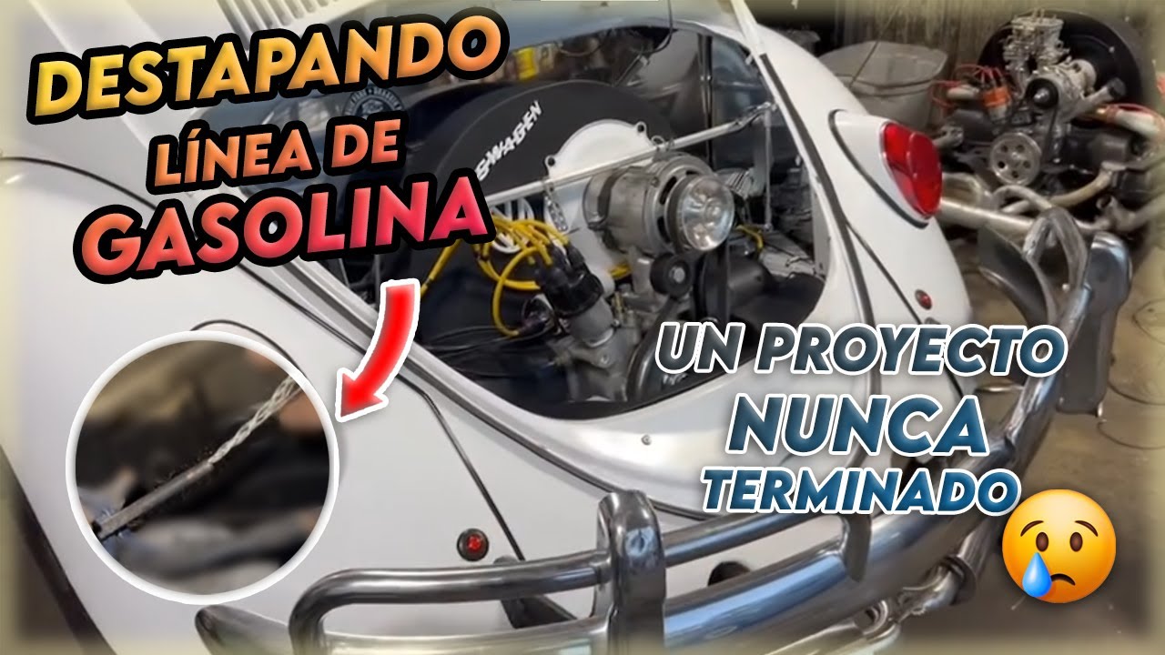 Como destapar la línea de gasolina de un vocho