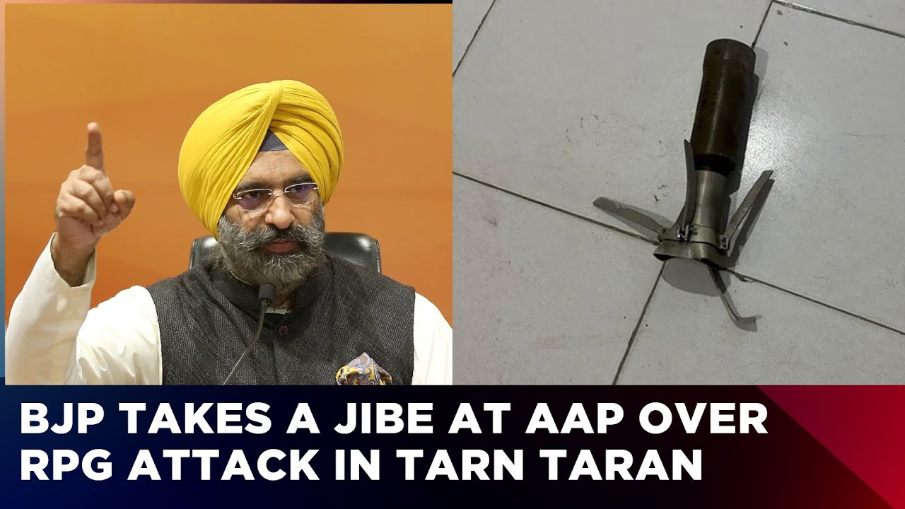 BJP's Unsparing Attack On AAP After 'Rocket Launcher' Attack On Tarn Taran Police Station