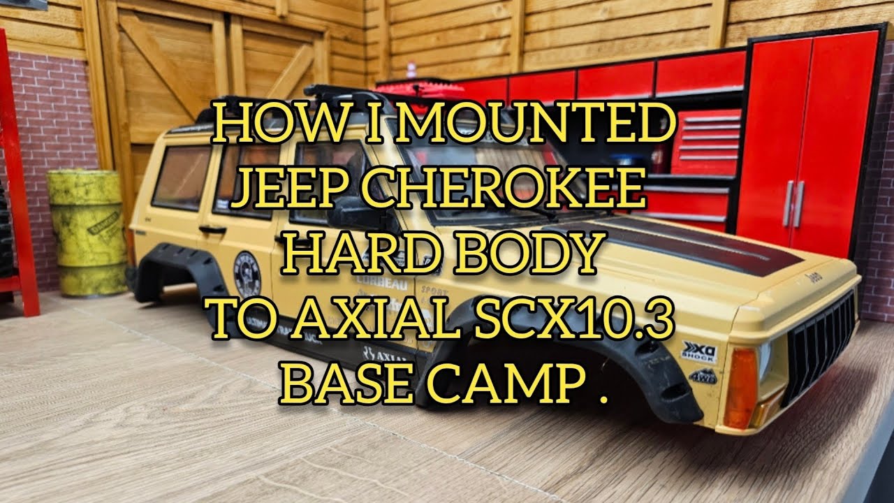 How I mounted Jeep Cherokee Hard Body to Axial SCX10.3 Base Camp