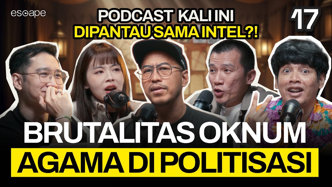 KRITIK AGAMA = JALAN MENUJU PENJARA ?! - Escape eps 17 (ft Pandji, Felix Siauw, Koi, Verren)