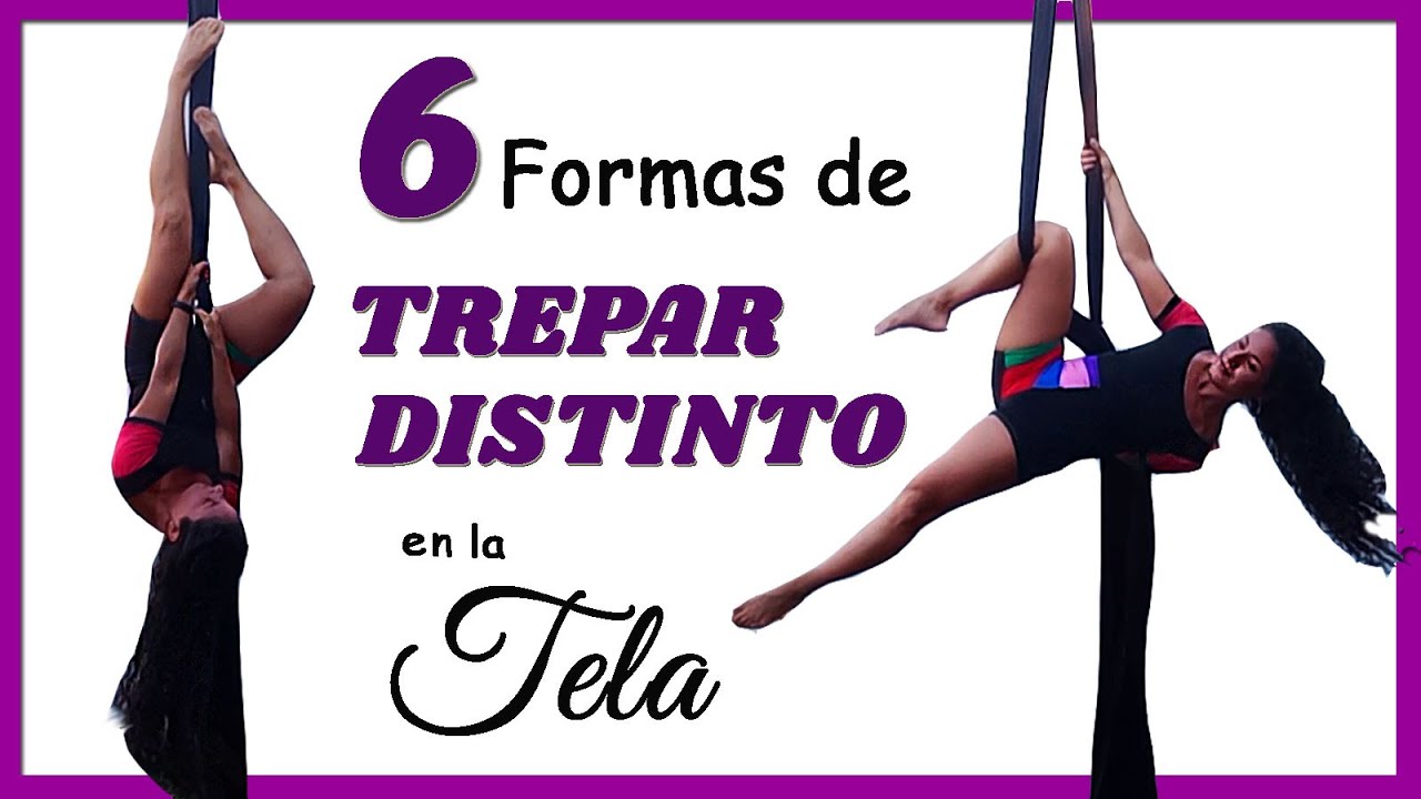 6 SUBIDAS DISTINTAS EN LA TELA 😁| ACROBACIA EN TELAS | AERIAL POWER | MELANIE RUBIL - APG