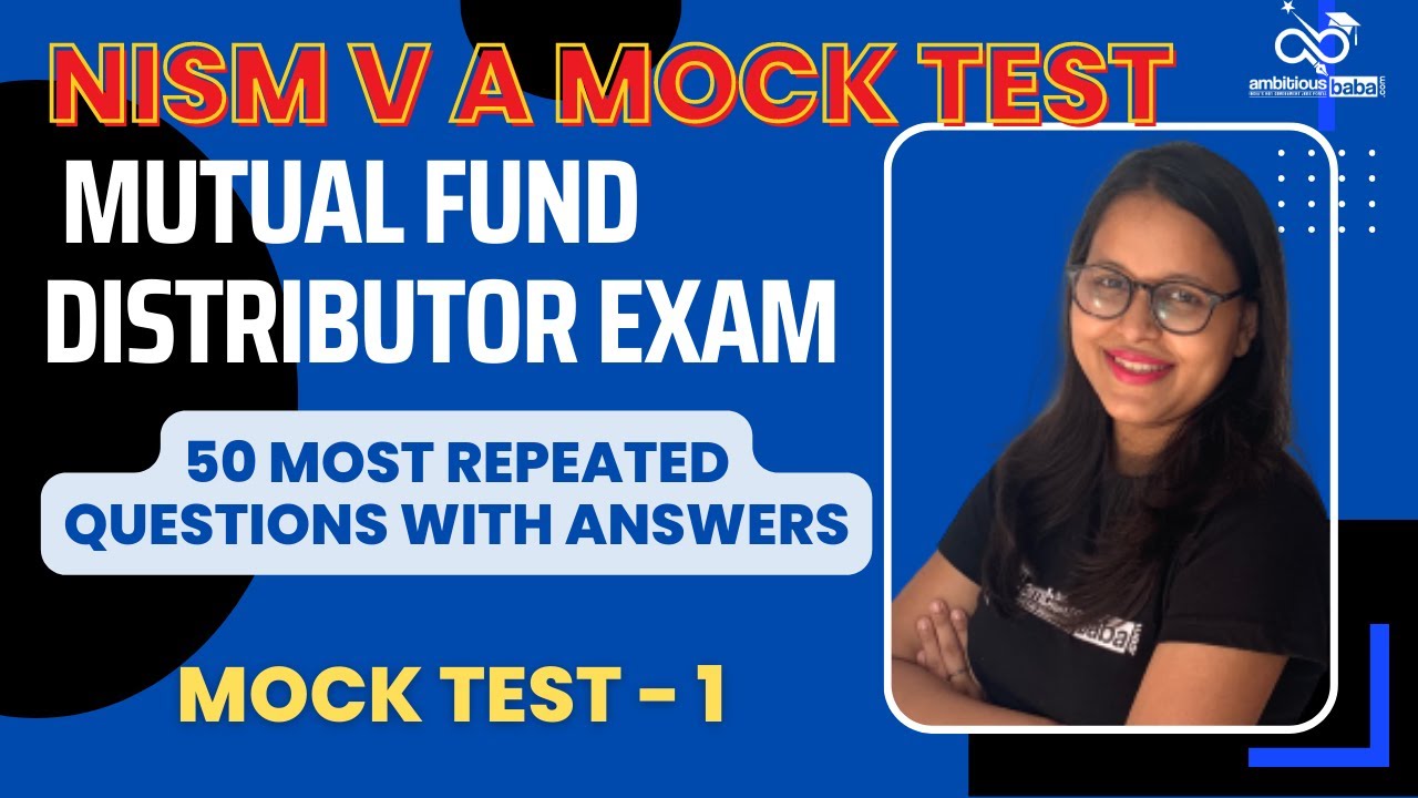 NISM VA Mock Test | NISM Mutual Fund Distributor Mock Test | Repeated 50 Questions with Answers