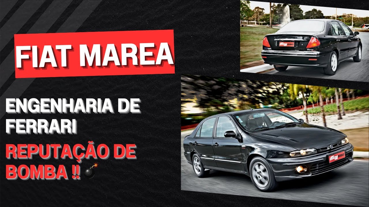 FIAT MAREA - ENGENHARIA de FERRARI e REPUTAÇÃO DE BOMBA !!