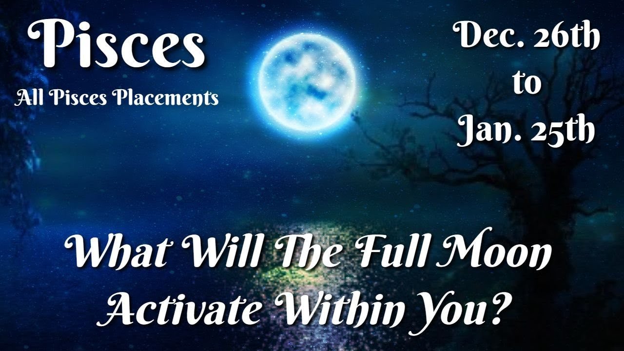 ♓️Pisces | Activation, Awakening & Abundance! | Full Moon Messages For All Pisces Placements