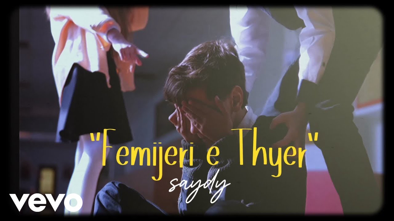 SAYDY - Fëmijeri e Thyer