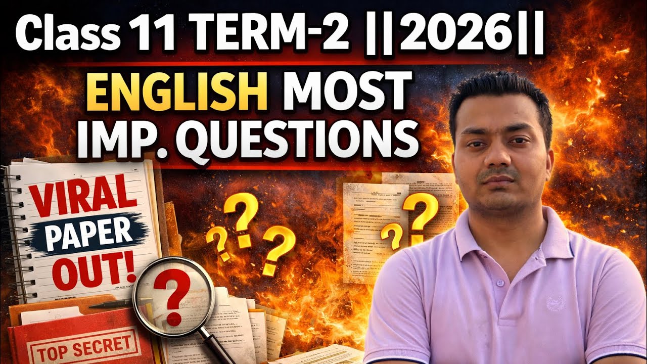 Class 11 English 2026 | 10 Questions Repeated Every Year 😱 लो जी इंतजार हुआ खत्म पेपर आउट⚠️