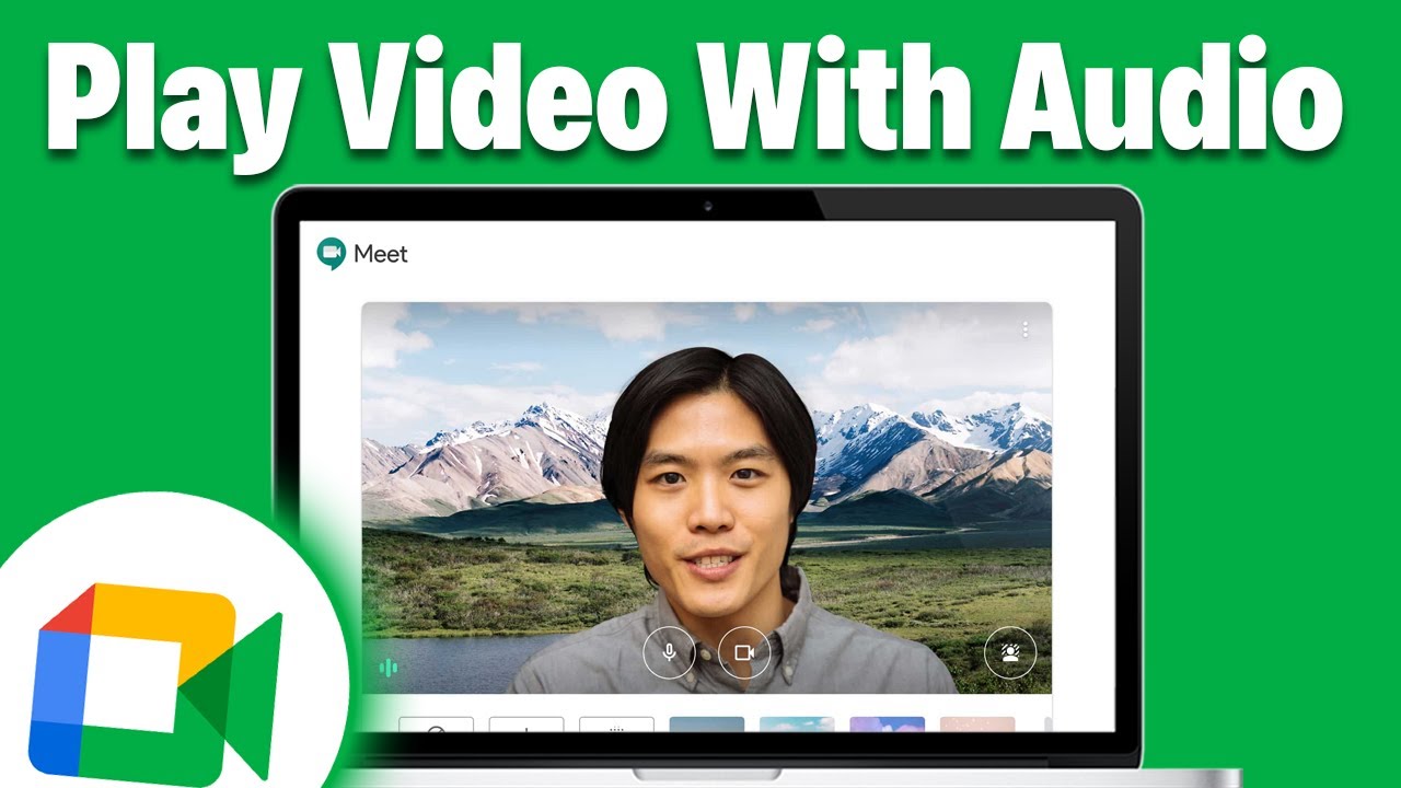 How To Play Video On Google Meet With Audio (Easy 2026 Guide)