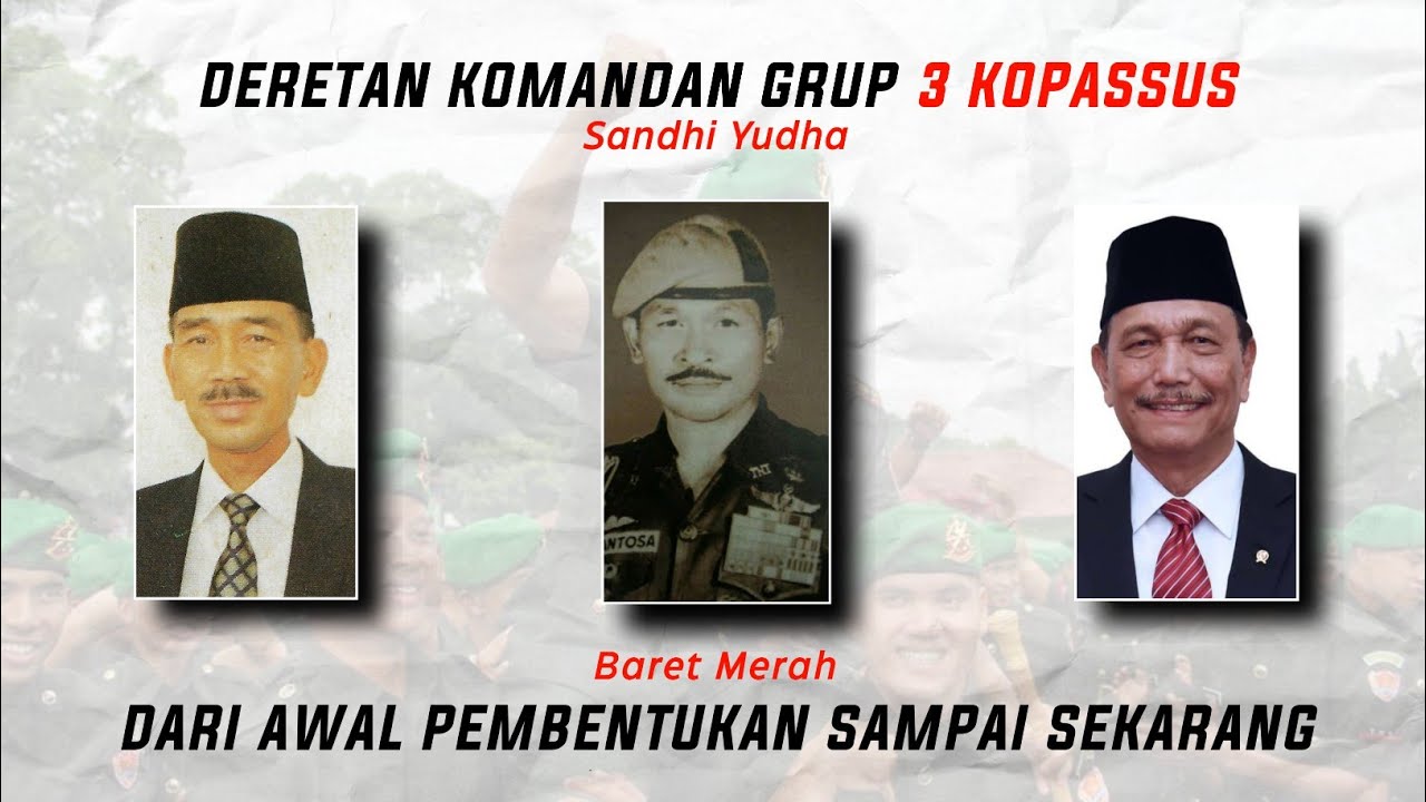 PROFIL KOMANDAN GRUP 3 KOPASSUS DARI MASA KE MASA