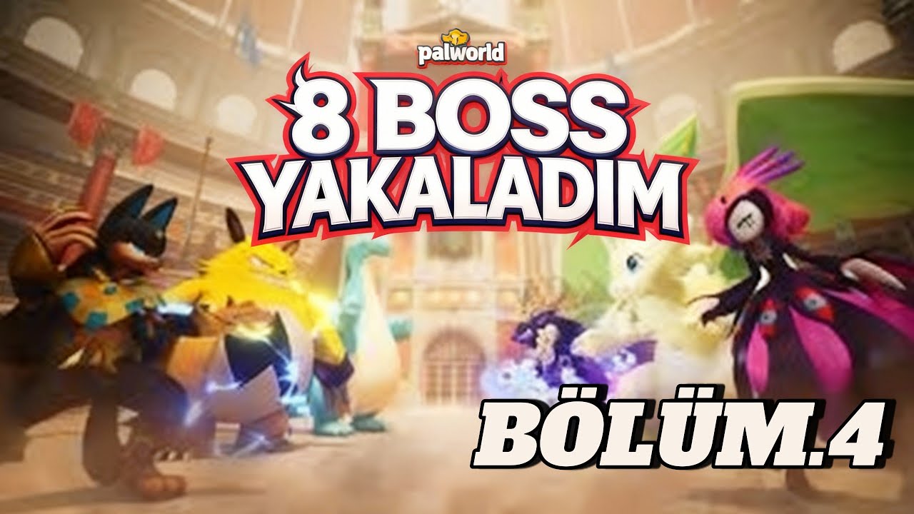 8 BOSS YAKALADIM! 😱 | Palworld Türkçe #4 | Efsane Kapışma Başlıyor!