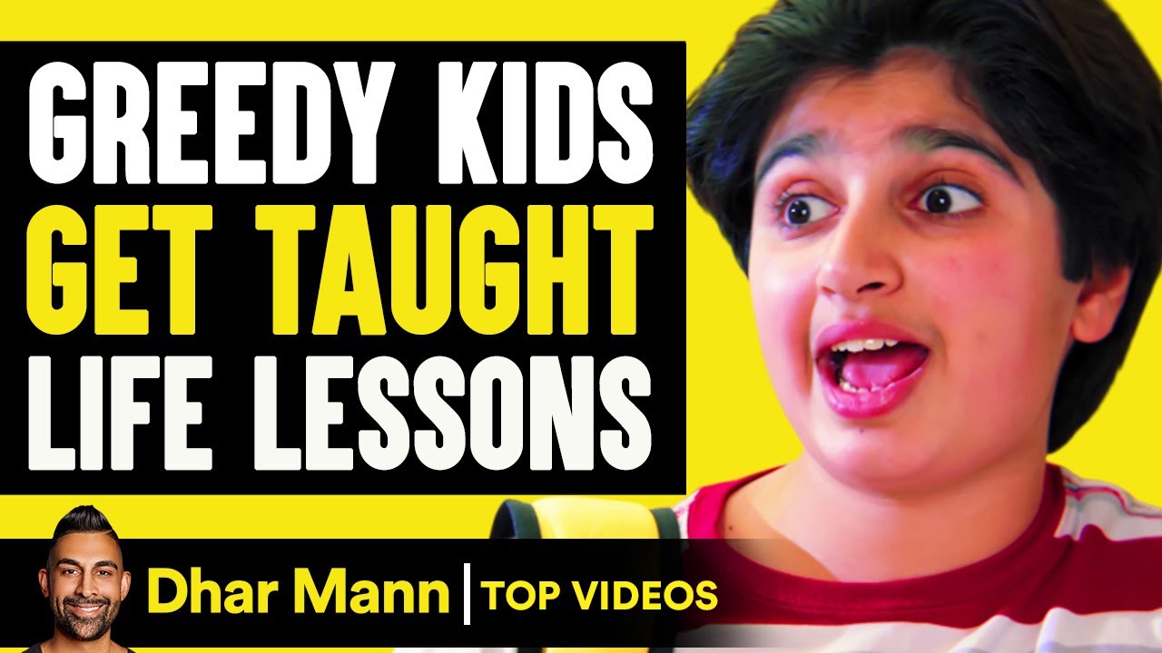 Greedy Kids Get Taught Life Lessons | Dhar Mann