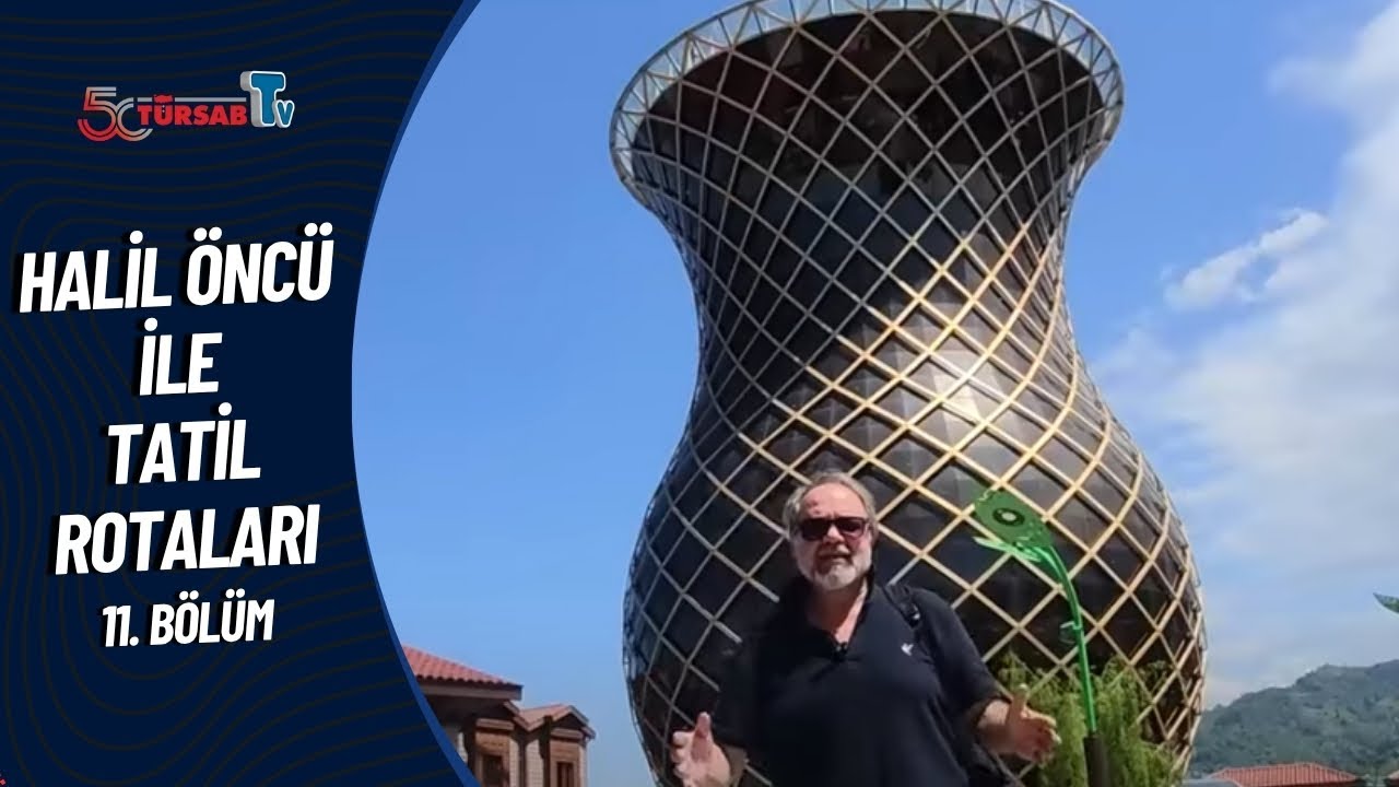 Tatil Rotaları - 11. Bölüm - Rize