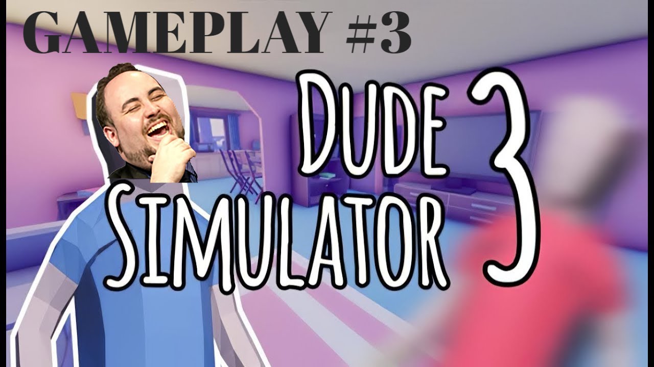 Dude Simulator 3 Gameplay #3 Bitirildi!