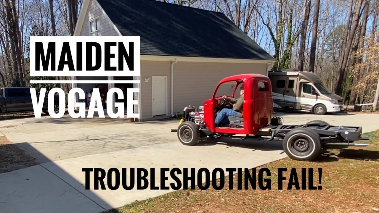 Troubleshooting Fail and Maiden Voyage  Ep 23