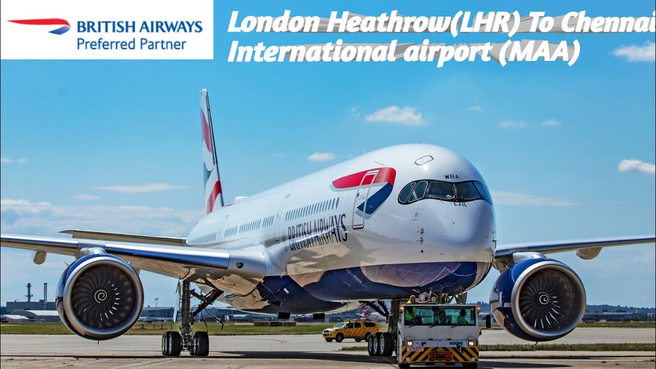LONDON HEATHROW TO CHENNAI INTERNATIONAL AIRPORT DreamLiner BritishAirways Club world 787-8  #travel