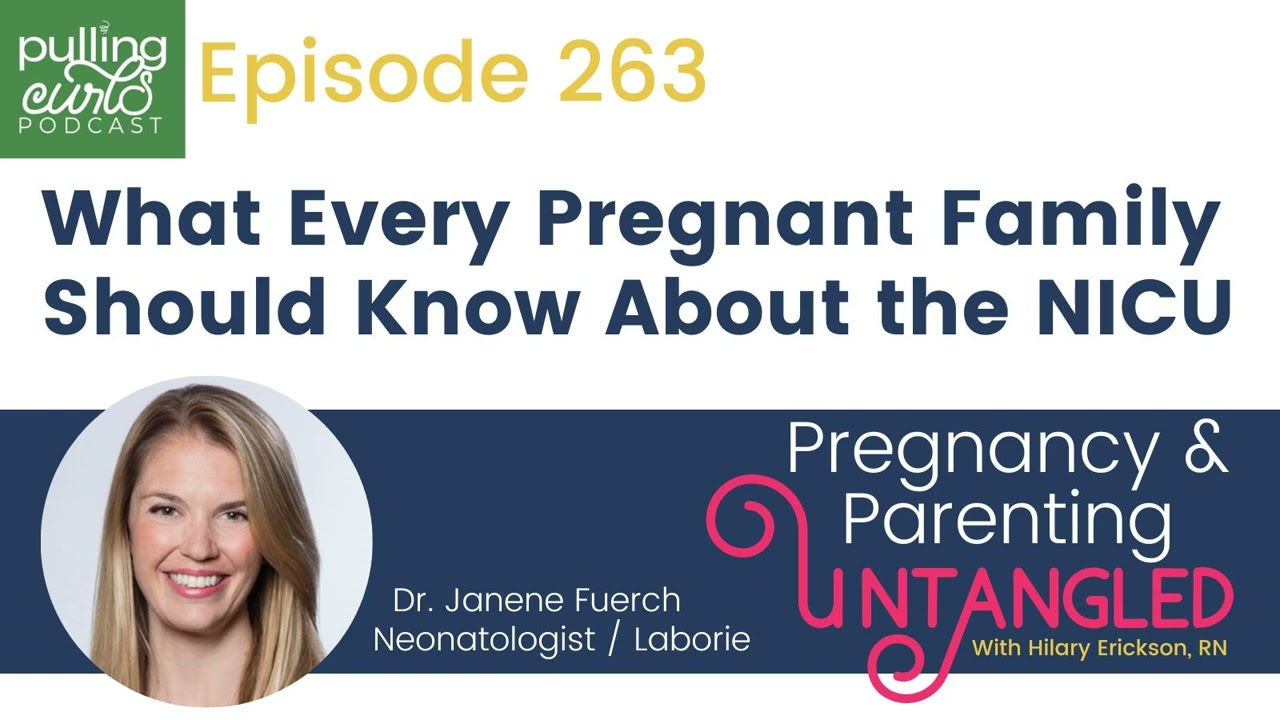 What Every Pregnant Family Should Know About the NICU - 263
