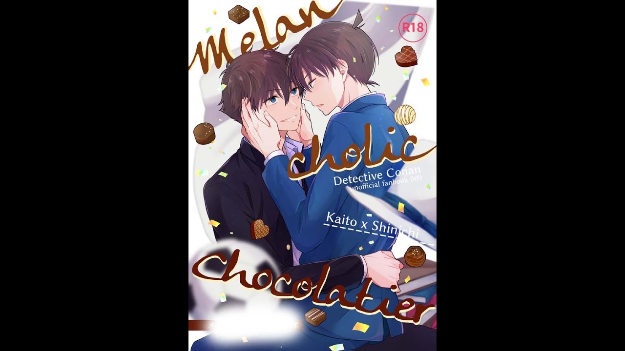 Detective conan doujinshi parody: Kaito Kuroba X  Kudo SHinichi,this chocolate is so sweet. END