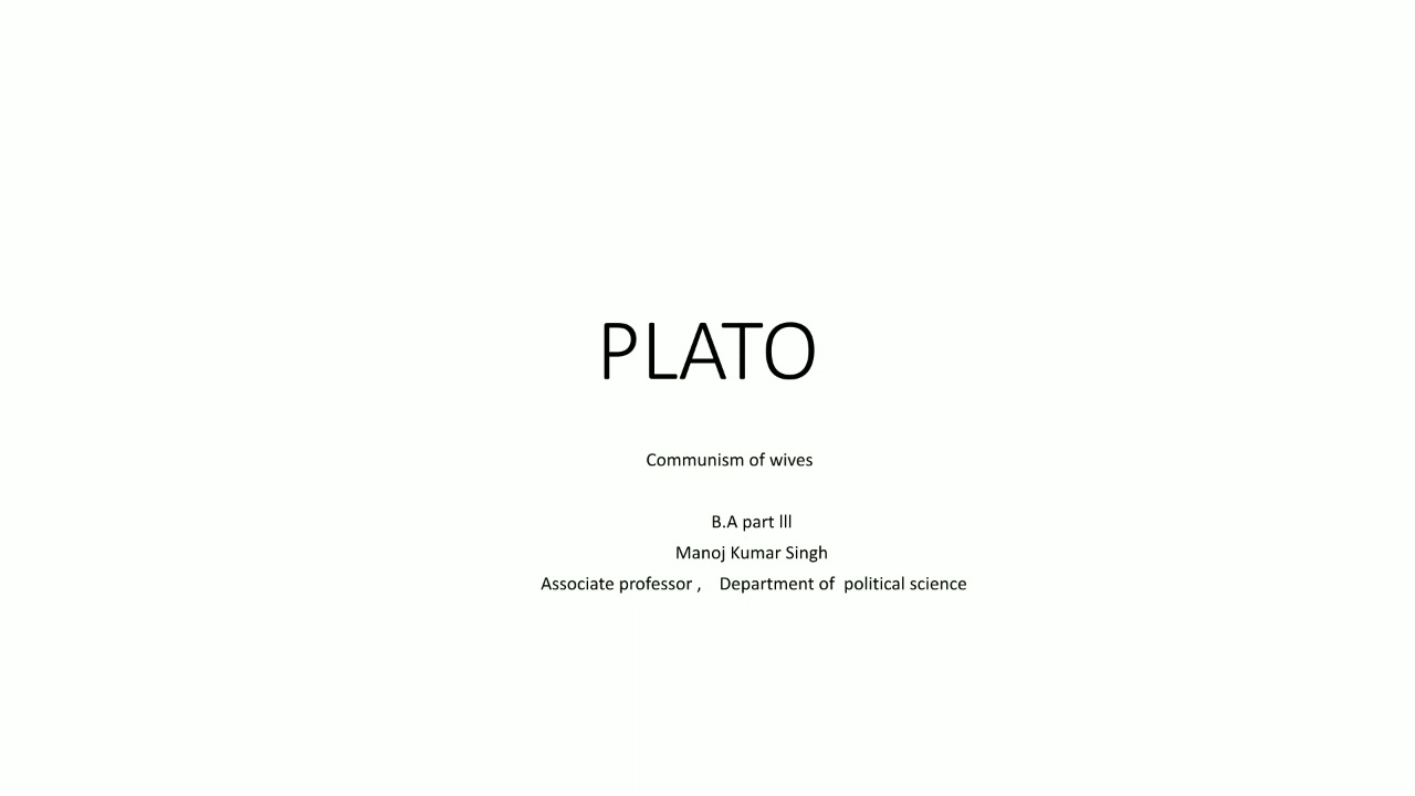 PLATO ( Communism of wives)