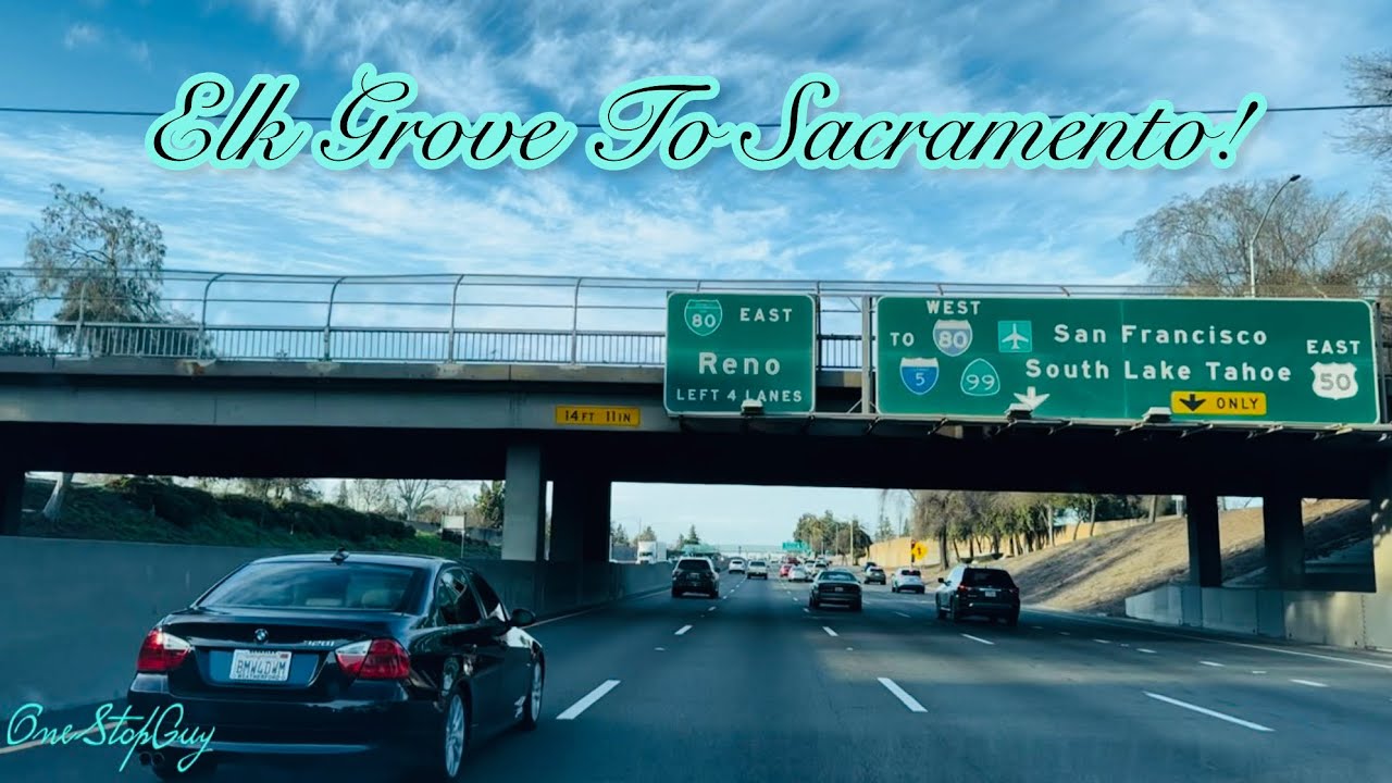 ELK GROVE TO SACRAMENTO CALIFORNIA DRIVE! 