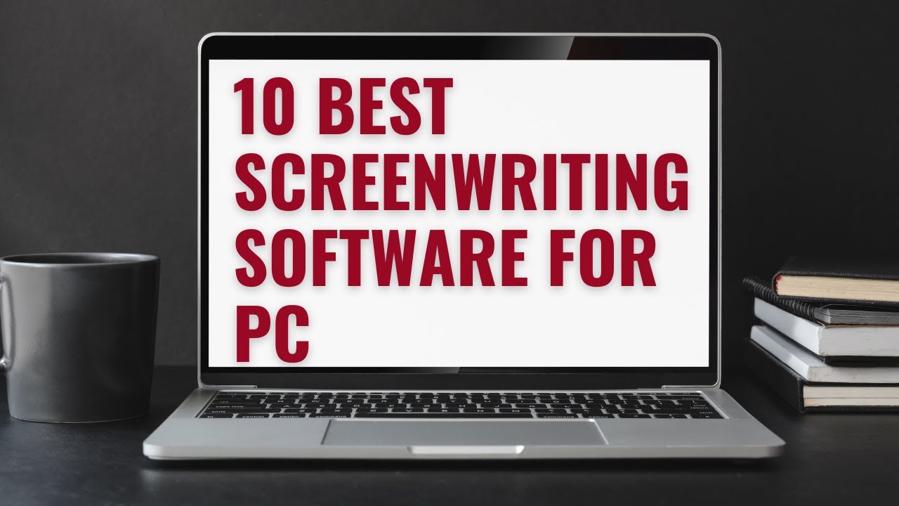 10 Best Screenwriting Software For PC - Buying Guide and Reviews