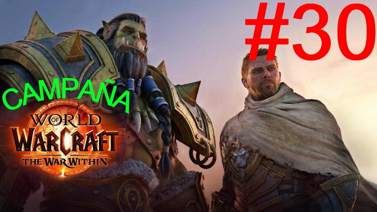 Campaña wow the war within: La hoja crepuscular - 30 (FINAL TWW)