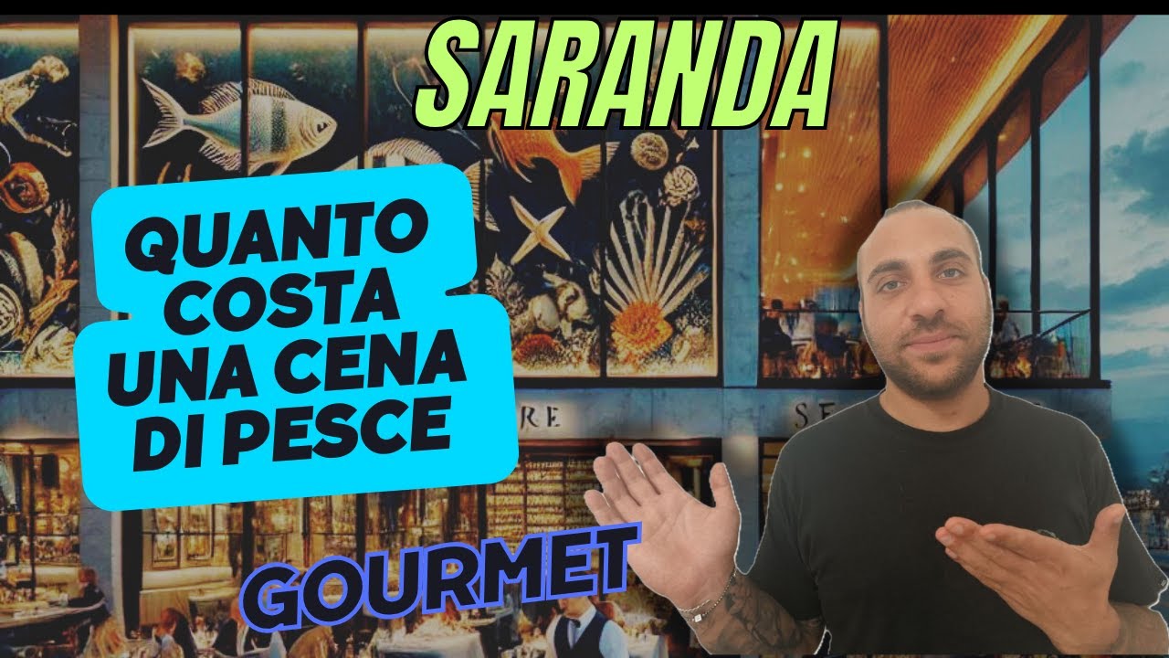 Albania: Quanto Costa un Buon Ristorante di Pesce a SARANDA