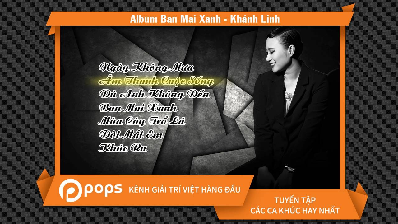 [Official Album] Ban Mai Xanh - Kh&aacute;nh Linh