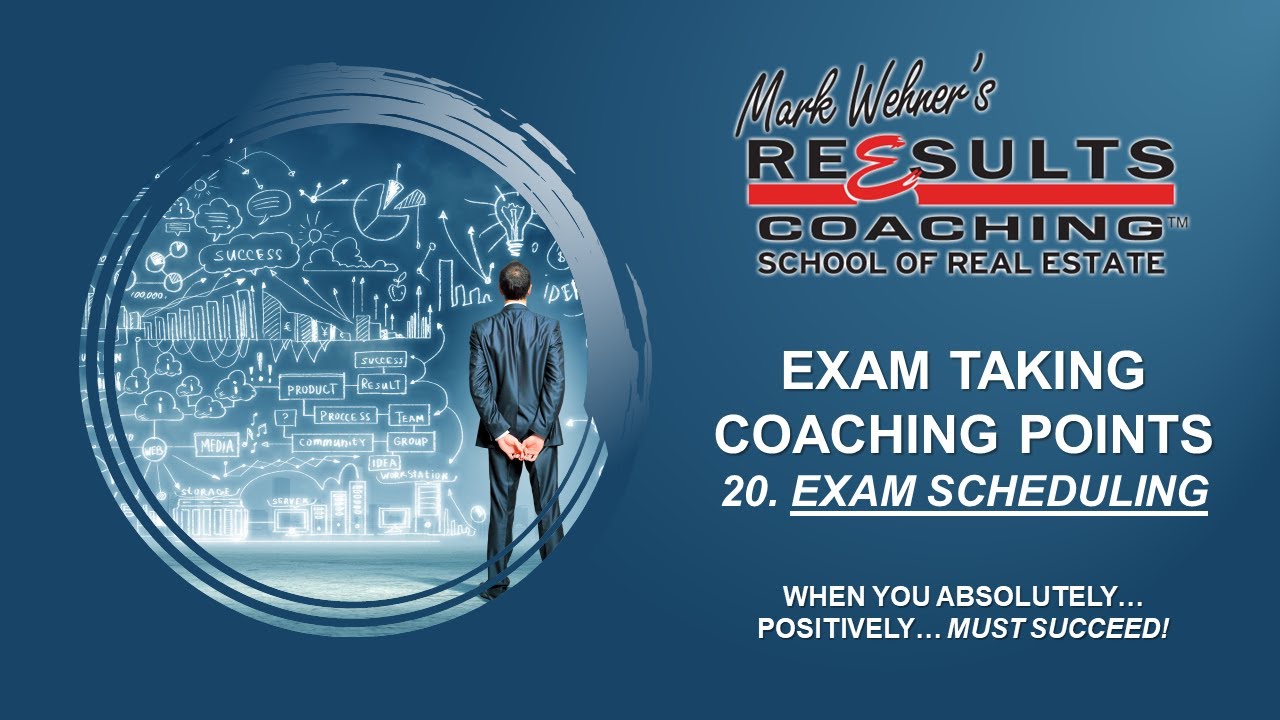 45. Real Estate Exam Study Tip #20 - EXAM SCHEDULING