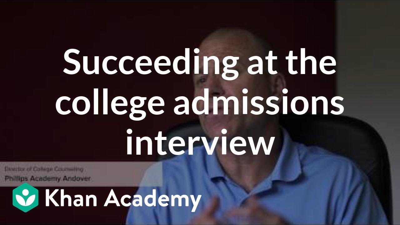 Succeeding at the college admissions interview