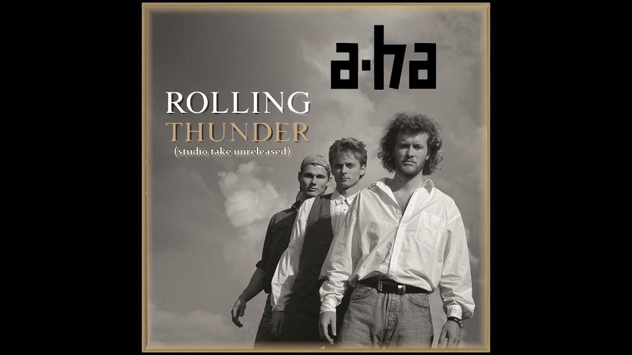 a-ha - rolling thunder (studio take unreleased)